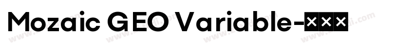 Mozaic GEO Variable字体转换